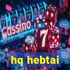 hq hebtai